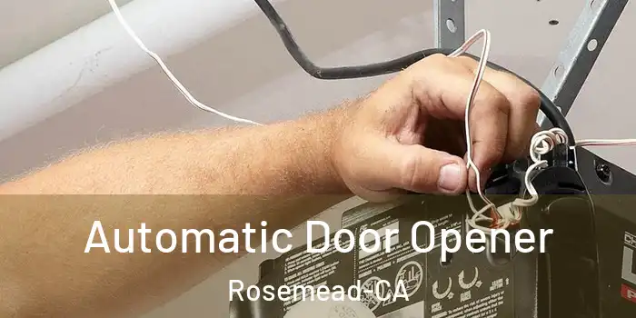  Automatic Door Opener Rosemead-CA