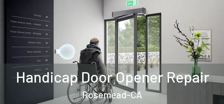  Handicap Door Opener Repair Rosemead-CA