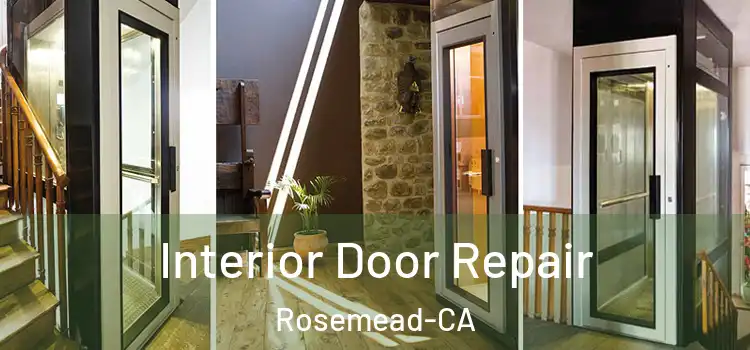  Interior Door Repair Rosemead-CA